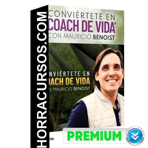 Curso Coach - Vida – Mauricio Benoist