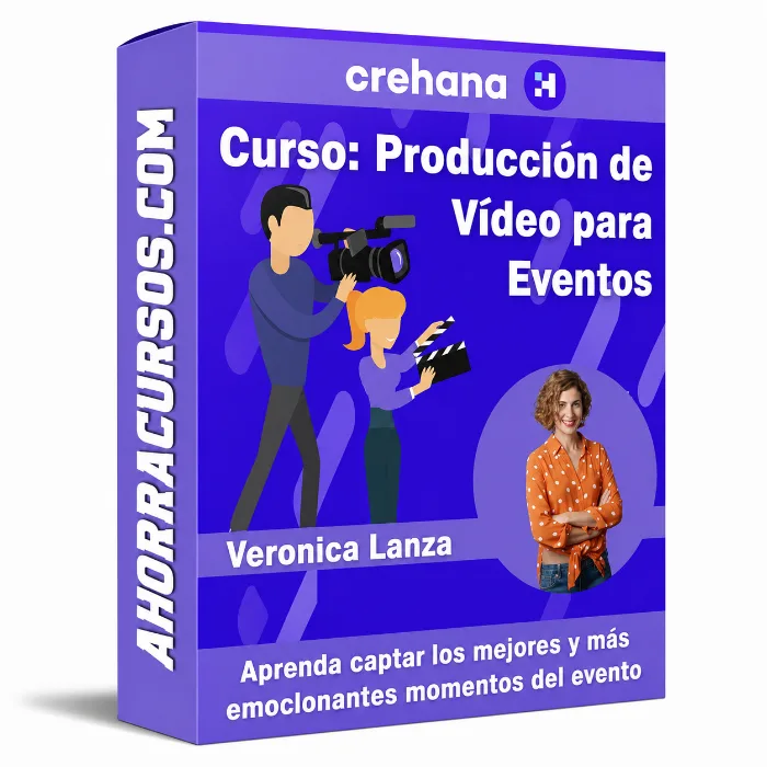 Curso Producción de Vídeo para Eventos – Crehana