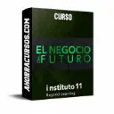 Curso El negocio del futuro – Instituto 11