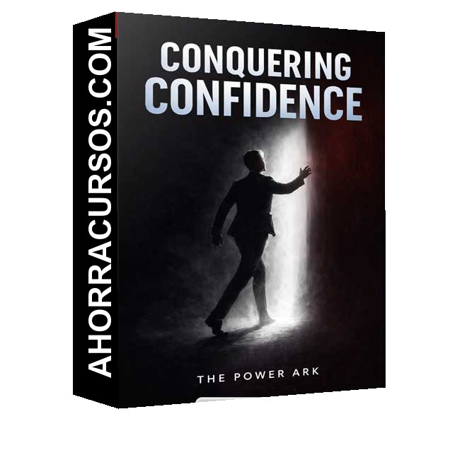 Conquering Confidence (En inglés) - The Power Ark