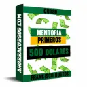 Curso Mentoria Primeros 500 dolares – Francisco Bustos
