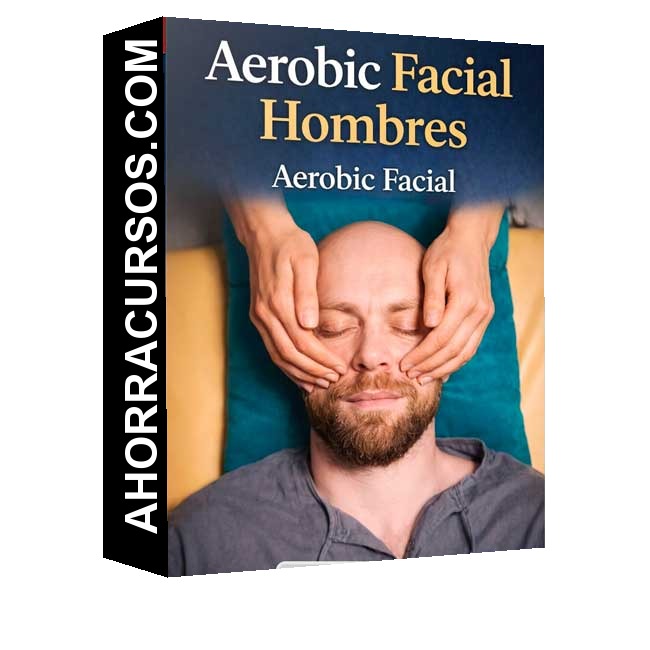 Aeorobic Facial Hombres - Aerobic Facial