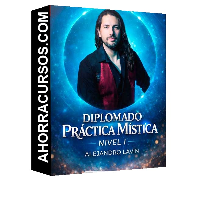 Diplomado Práctica Mística Nivel I - Alejandro Lavin