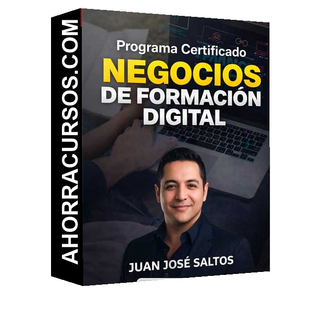 Programa Certificado Negocios de Formación Digital - Juan José Saltos
