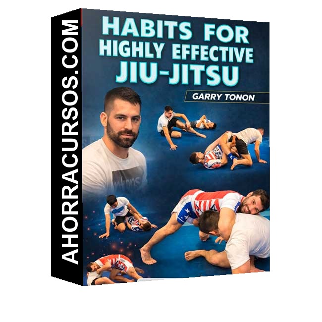 Habits For Highly Effective Jiu-Jitsu (En inglés) - Gary Tonon