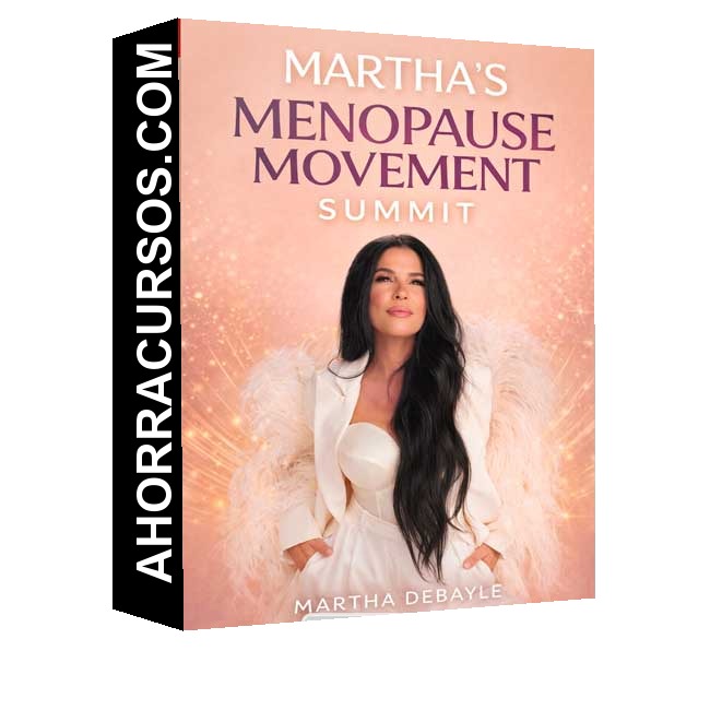 Summit Martha’s Menopause Movement (En español) - Martha Debayle