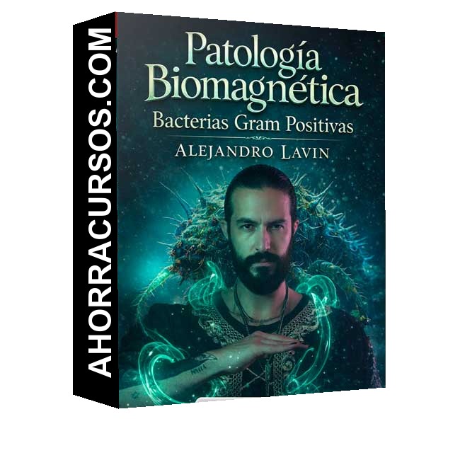 Patología Biomagnética – Bacterias Gram Positivas - Alejandro Lavin