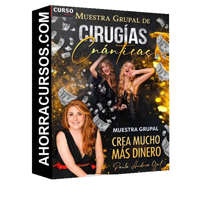 Muestra Grupal de Cirugías Cuánticas Crea Mucho Más Dinero - Paula Andrea Gil