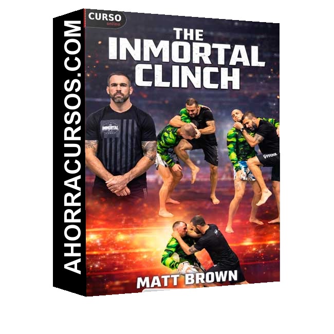 The Inmortal Clinch (Inglés) - Matt Brown