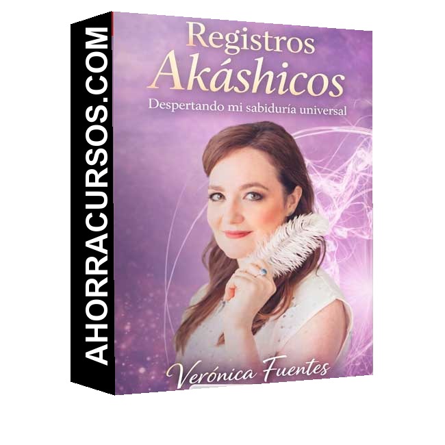 Registros Akáshicos Despertando mi sabiduría universal - Verónica Fuentes