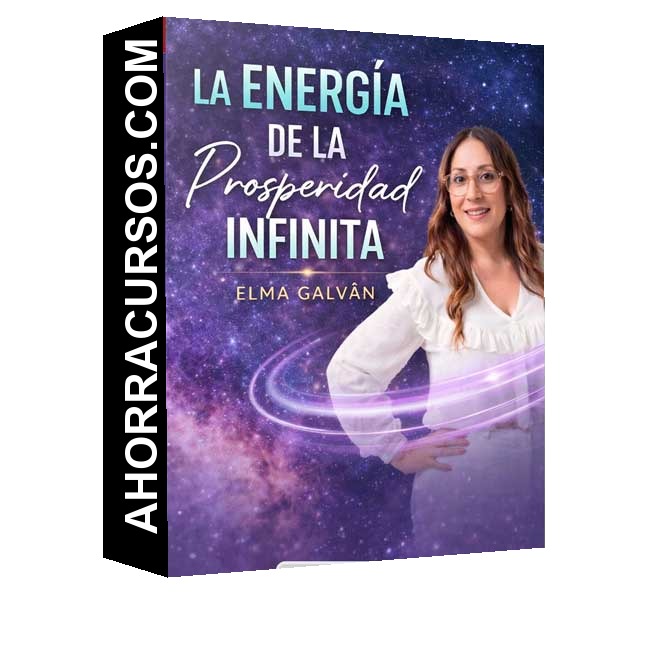 La Energía - la Prosperidad Infinita de Elma Galván