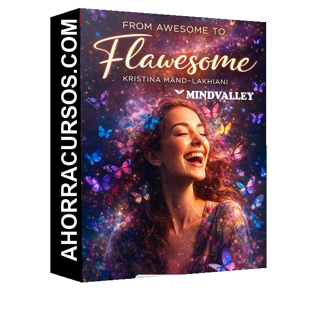 From Awesome to Flawsome (Inglés) - Kristina Mand Lakhiani – Mindvalley