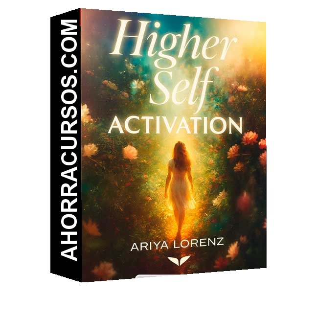 Higher Self Activation (Inglés) - Ariya Lorenz – Mindvalley