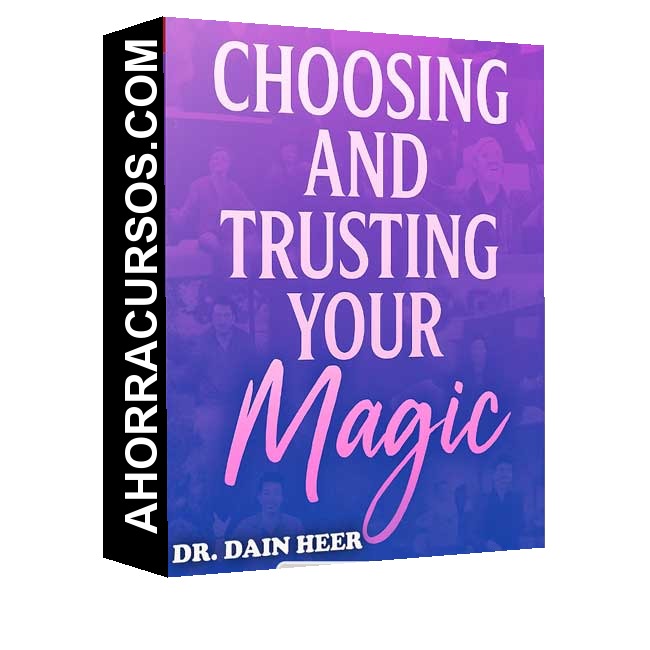 Choosing & Trusting Your Magic – Septiembre 2025 (En Español) de Dr. Dain Heer