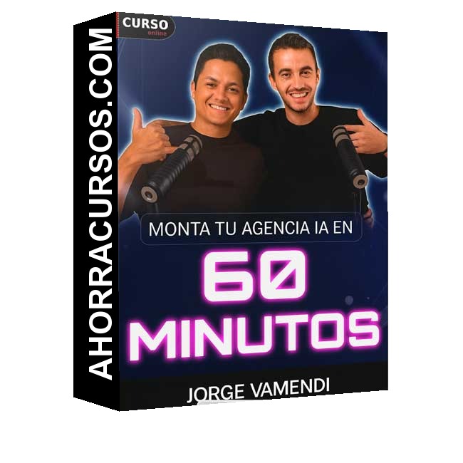 Tu Agencia IA en 60 Minutos - Jorge Veramendi