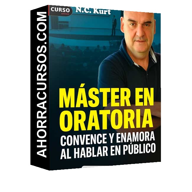 Master en Oratoria: Convence y Enamora al Hablar en Público - N.C. Kurt