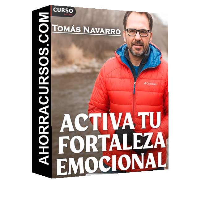 Activa tu Fortaleza Emocional - Tomás Navarro