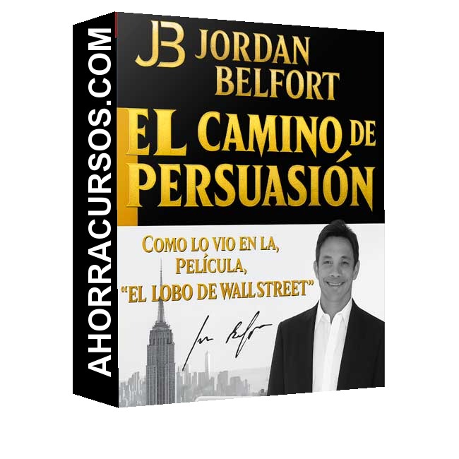 El Camino de la Persuasión - Jordan Belfort