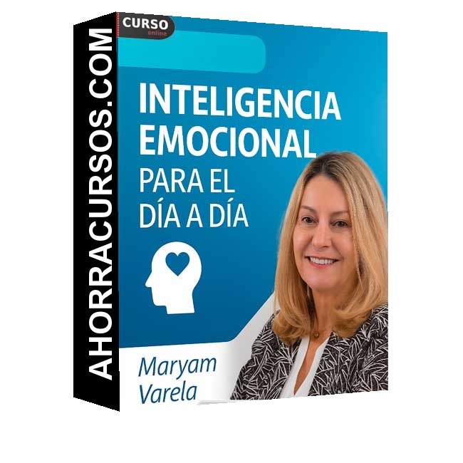 Inteligencia Emocional Para el Día a Día - Maryam Varela