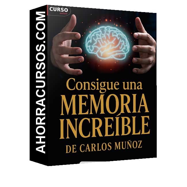 Consigue una Memoria Increíble. Técnicas de Estudio - Carlos Muñoz
