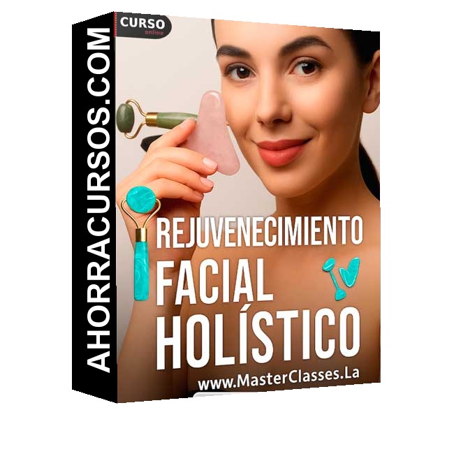 Rejuvenecimiento facial holístico - Masterclasses.la