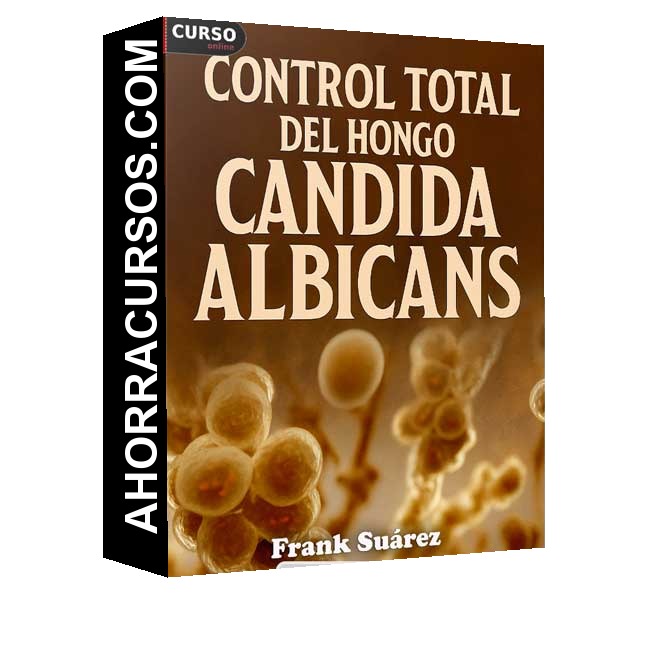 Control total del hongo cándida albicans - Frank Suárez