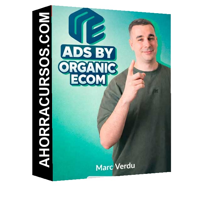 Ads By Organic Ecom - Marc Verdu