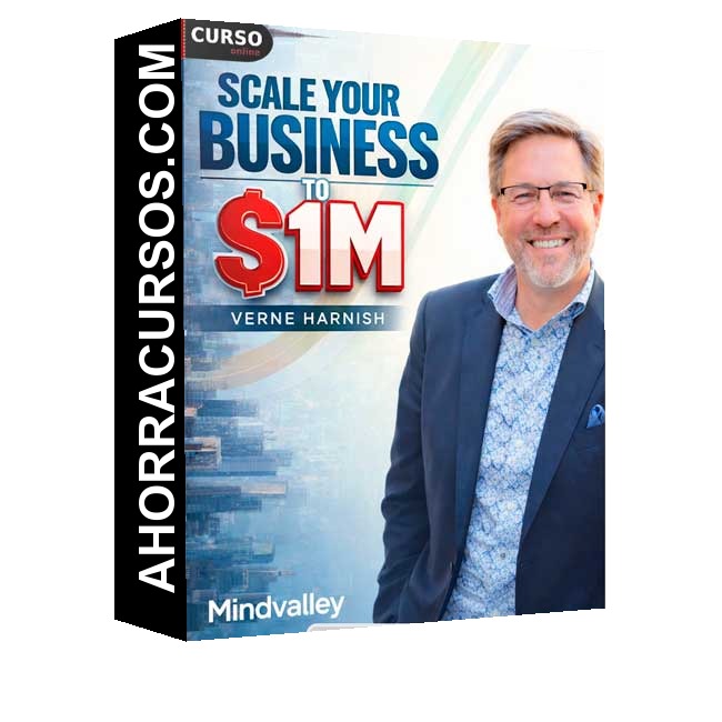 Scale Your Business to 1 M (Inglés) - Verne Harnish (Mindvalley)