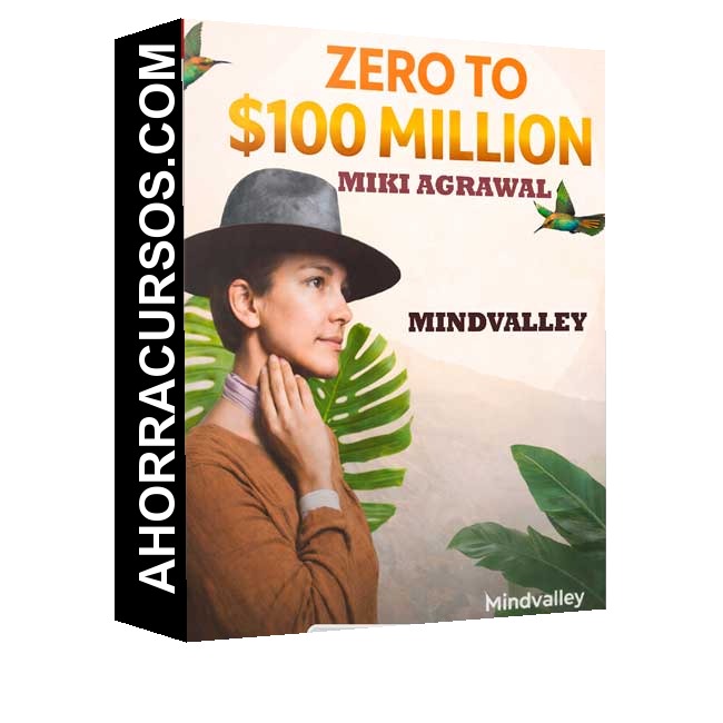 Zero to 100 Million (Inglés) - Miki Agrawal – Mindvalley
