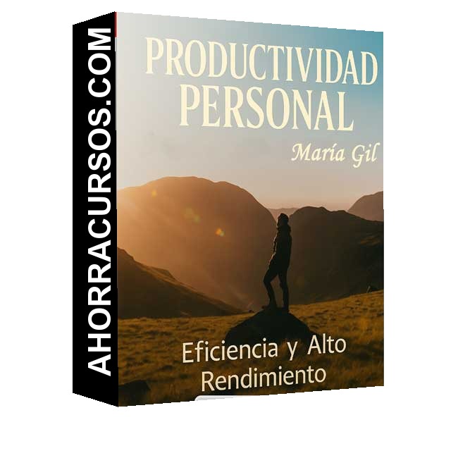 Productividad Personal. Eficiencia y Alto Rendimiento - María Gil