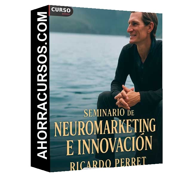 Seminario de Neuromarketing e Innovación - Ricardo Perret