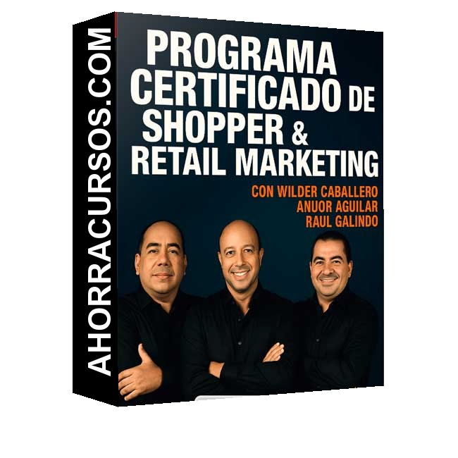 Programa Certificado de Shopper y Retail Marketing - Wilder Caballero y otros