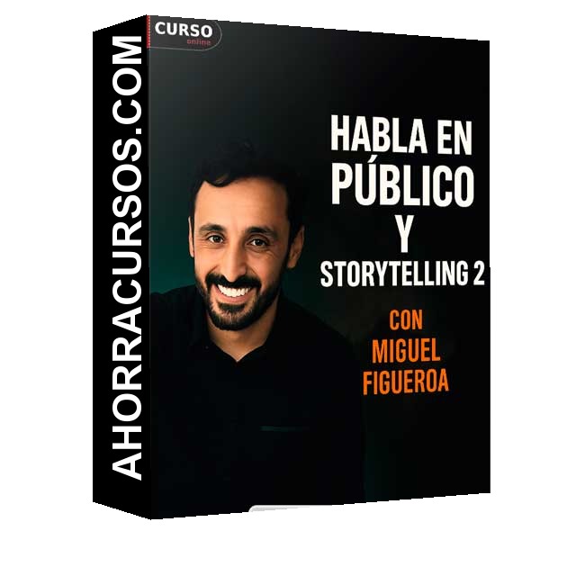 Programa Certificado Habla en Público y Storytelling 2 - Miguel Figueroa