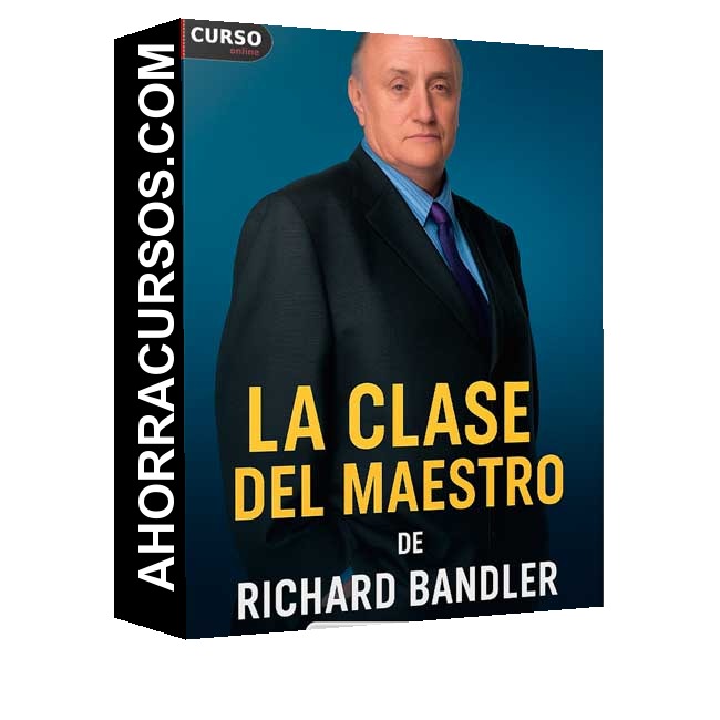 La Clase del Maestro - Richard Bandler