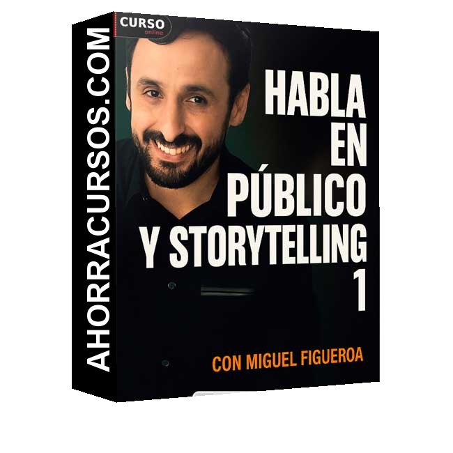 Programa Certificado Habla en Público y Storytelling 1 - Miguel Figueroa