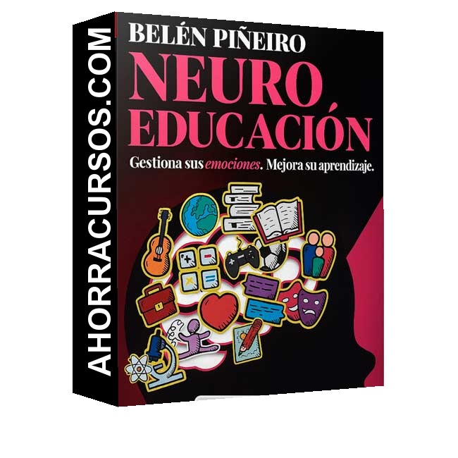 Neuroeducación. Emociones y Aprendizaje - Belén Piñeiro
