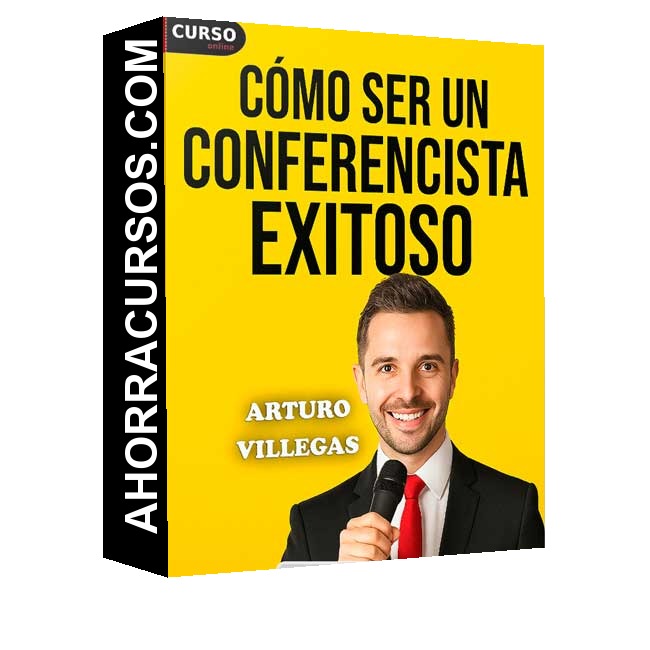 Cómo Ser un Conferencista Exitoso - Arturo Villegas