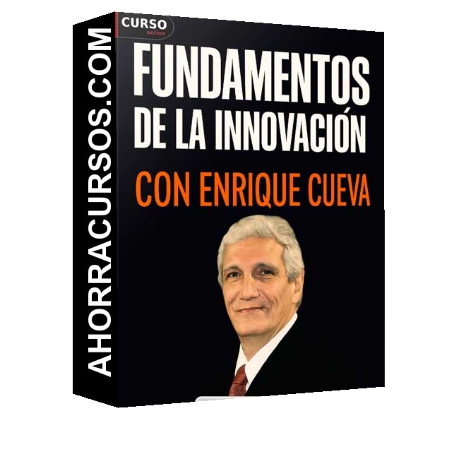 Fundamentos - la Innovación de Enrique Cueva