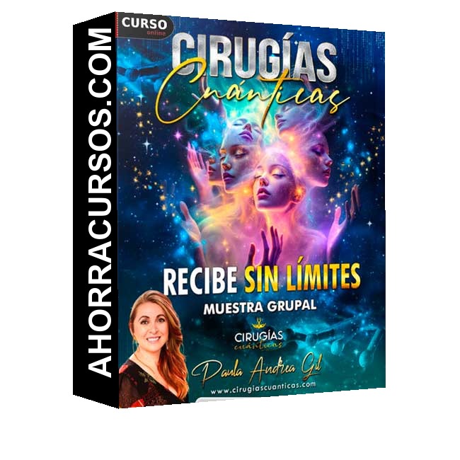 Muestra Grupal de Cirugías Cuánticas Recibe sin Límites - Paula Andrea Gil