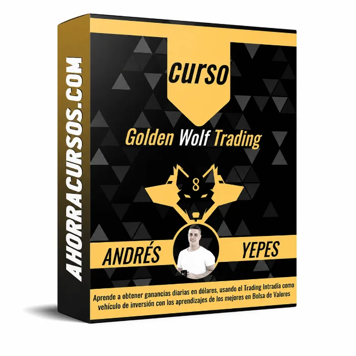 Curso Golden Wolf Trading – ANDRÉS YEPES