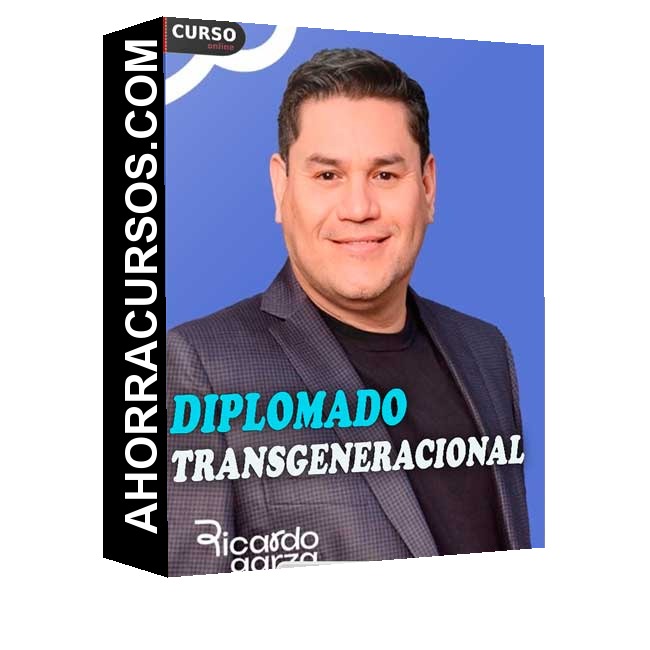 Diplomado Transgeneracional - Ricardo Garza