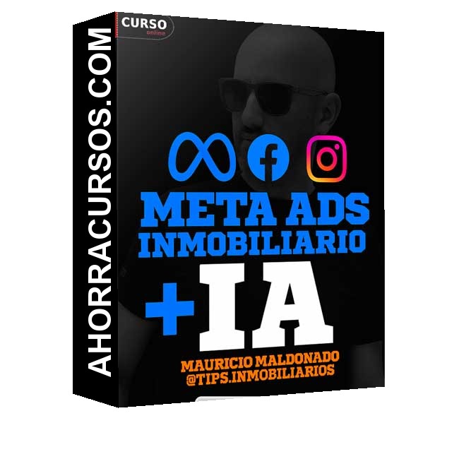 Meta ADS + IA para agentes e inmobiliarias - Mauricio Maldonado