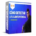 Curso Cómo Detectar a tu Cliente Potencial – Yheison Giraldo