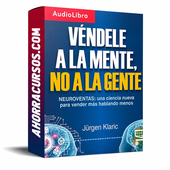 Curso Véndele a la Mente no a la Gente – Jurgen Klaric