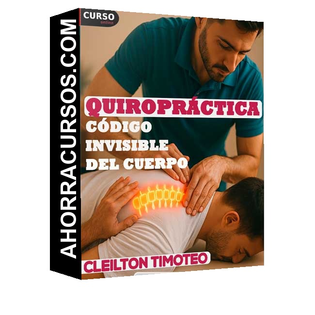 Quiropráctica Código Invisible del Cuerpo - Cleilton Timoteo