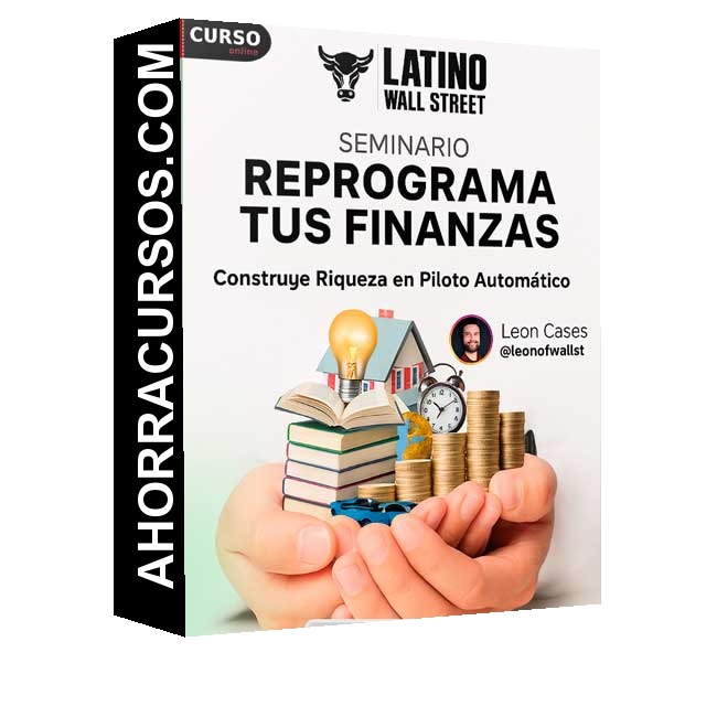 Seminario Reprograma Tus Finanzas - Latino Wall Street