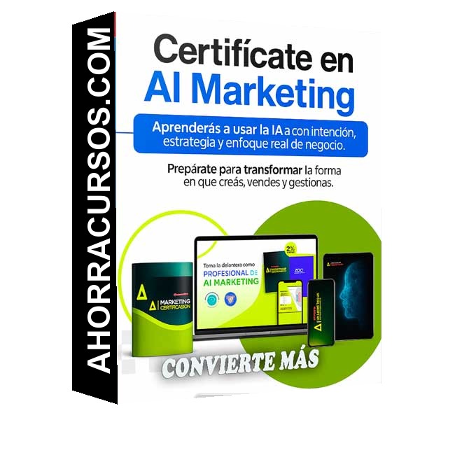 Certificación en AI Marketing (Curso Completo) - Convierte Más