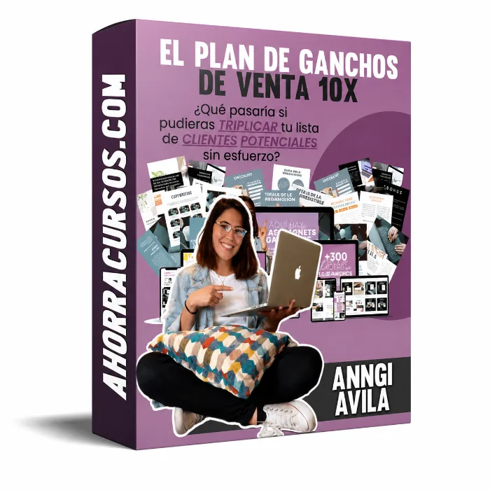 Curso El Plan de Ganchos de Venta 10X – Anngi Avila