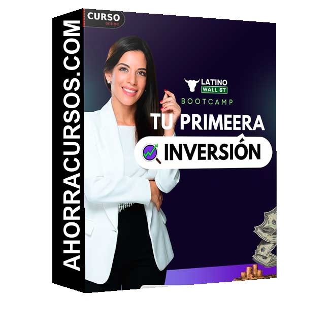 Bootcamp Tu Primera Inversión - Latino Wall Street