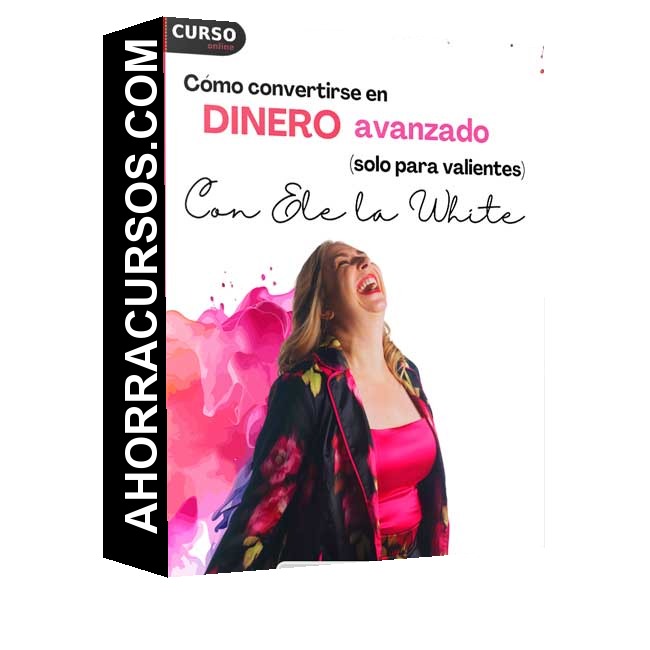 Cómo Convertirse en Dinero Avanzado de Ele La White